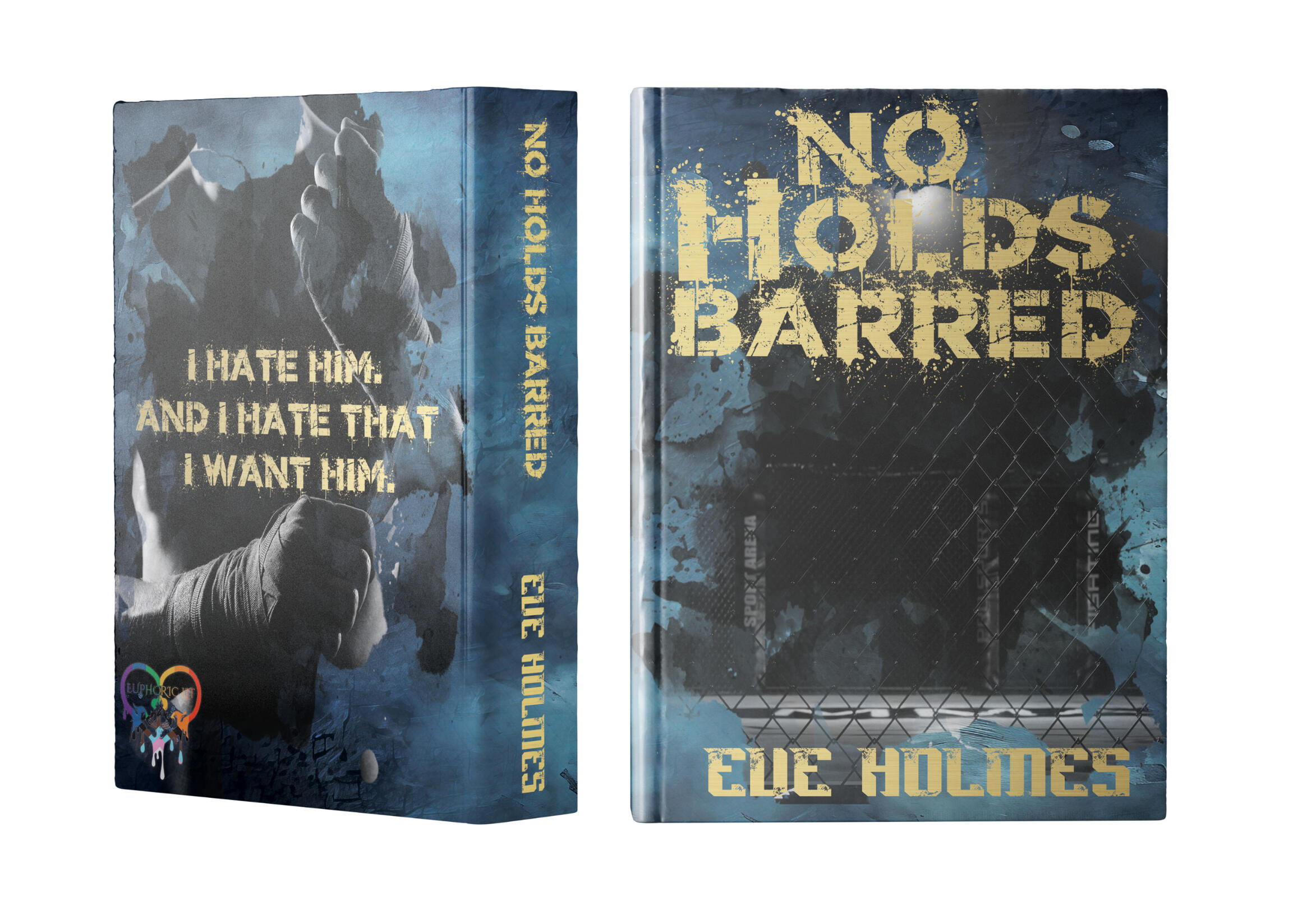 No Holds Barred by Eve Holmes